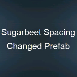 Sugarbeet Spacing Changed Prefab (Prefab*)