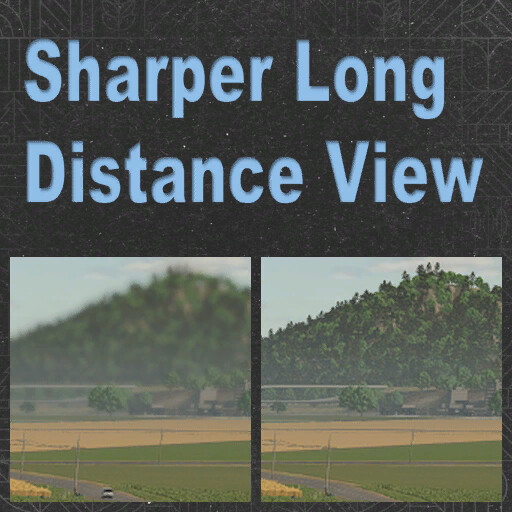 Sharper Long Distance View