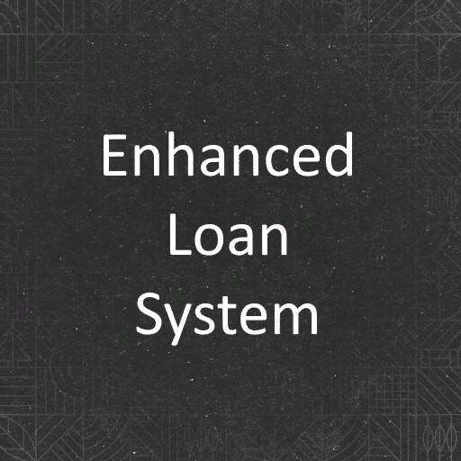 Enhanced Loan System