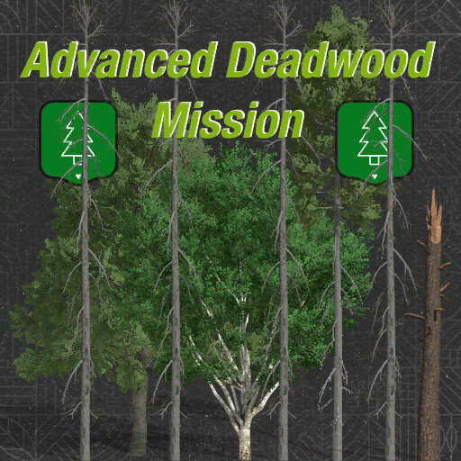 Advanced Deadwood Missions