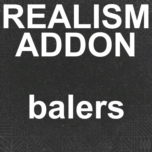 RealismAddon: Balers