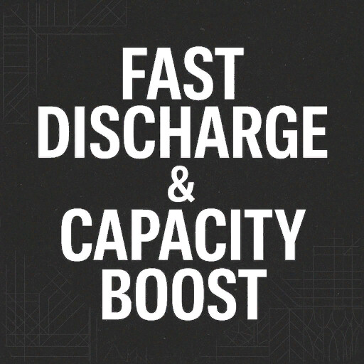 Fast Discharge And Capacity Boost
