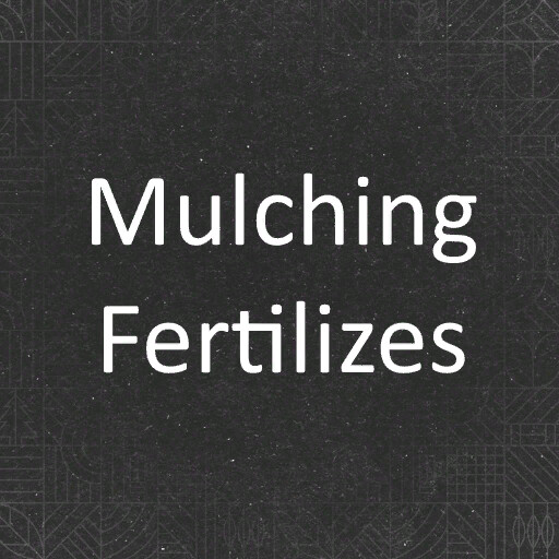 Mulching Fertilizes