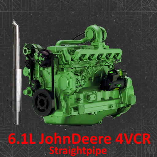 Realistic 6.1L JohnDeere 4VCR Straightpipe Sound (Prefab*)