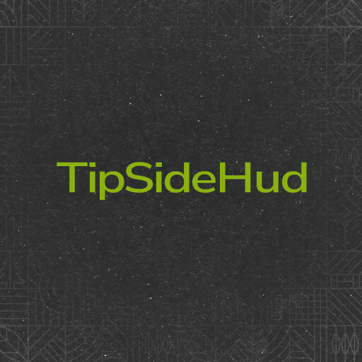 Tip Side HUD