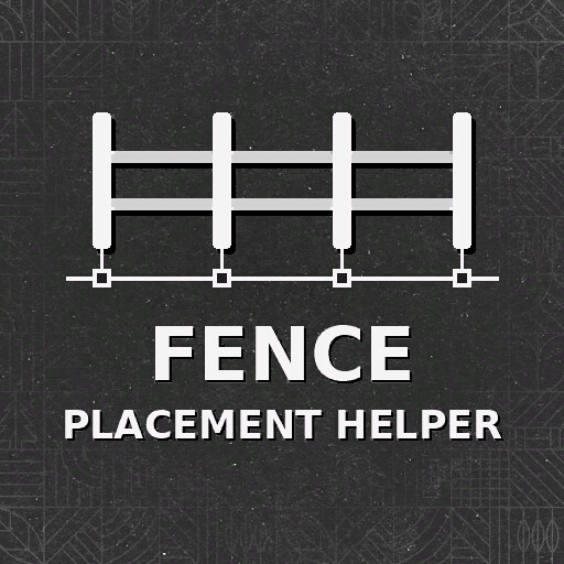 Fence Placement Helper